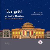 Due gatti al Teatro Massimo-Two cats at the Massimo theatre. Ediz. a colori