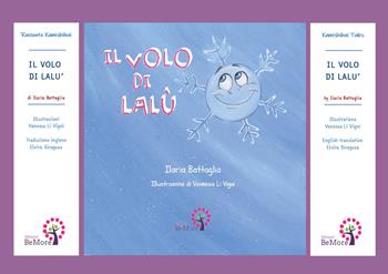 Il volo di Lalù. Racconto Kamishibai. Ediz. italiana e inglese - Ilaria Battaglia - Libro BeMore 2019, Story time | Libraccio.it