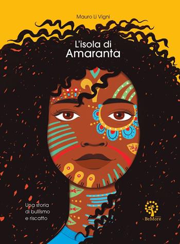 L'isola di Amaranta - Mauro Li Vigni - Libro BeMore 2023, Story time | Libraccio.it