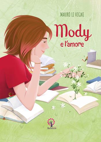 Mody e l'amore - Mauro Li Vigni - Libro BeMore 2024, Story time | Libraccio.it