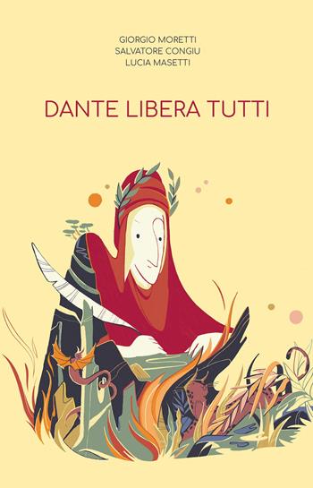 Dante libera tutti - Giorgio Moretti, Salvatore Congiu, Lucia Masetti - Libro UPAG 2020 | Libraccio.it