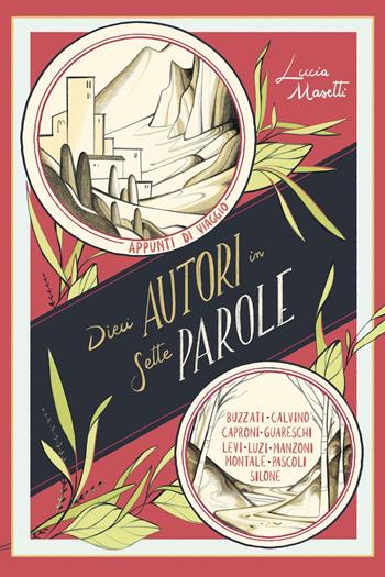 Dieci autori in sette parole - Lucia Masetti - Libro UPAG 2024 | Libraccio.it