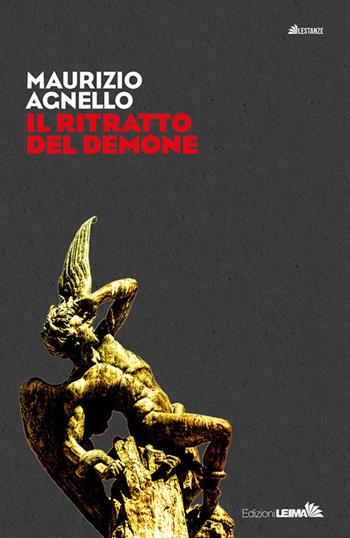 Il ritratto del demone - Maurizio Agnello - Libro LEIMA Edizioni 2020, Le stanze | Libraccio.it