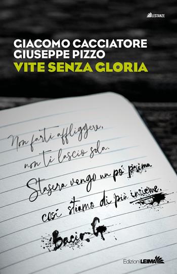Vite senza gloria - Giacomo Cacciatore, Giuseppe Pizzo - Libro LEIMA Edizioni 2023, Le stanze | Libraccio.it