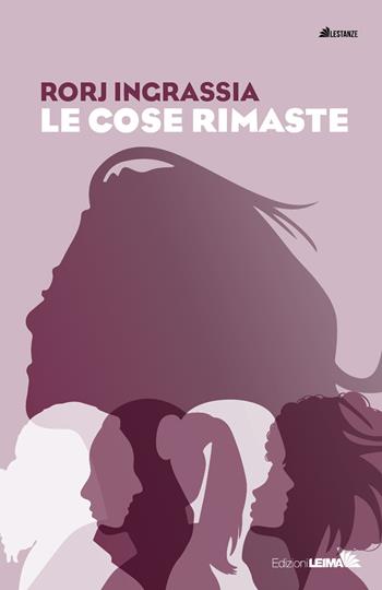 Le cose rimaste - Rorj Ingrassia - Libro LEIMA Edizioni 2025, Le stanze | Libraccio.it