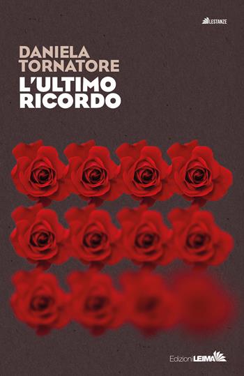 L'ultimo ricordo - Daniela Tornatore - Libro LEIMA Edizioni 2026, Le stanze | Libraccio.it