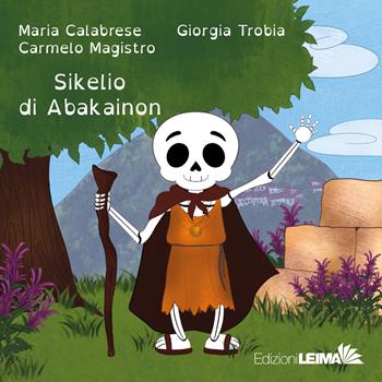 Sikelio di Abakainon - Maria Calabrese, Carmelo Magistro - Libro LEIMA Edizioni 2026, Le Sirene | Libraccio.it