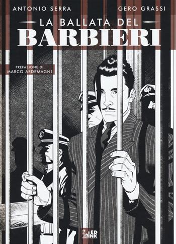 La ballata del Barbieri - Antonio Serra, Gero Grassi - Libro Inkiostro 2023 | Libraccio.it