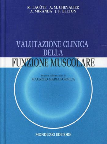 Valutazione clinica della funzione muscolare  - Libro Monduzzi 1990, Medicina | Libraccio.it