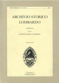Archivio storico lombardo. Giornale della Società storica lombarda (2002). Vol. 8  - Libro Cisalpino 2003 | Libraccio.it