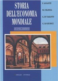 Storia dell'economia mondiale (secc. XVIII-XX)  - Libro Monduzzi 2000, Economia | Libraccio.it