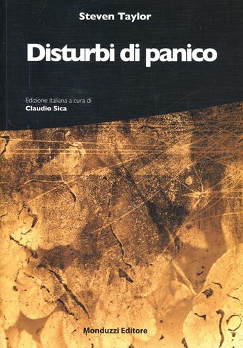 Disturbi di panico - Steven Taylor - Libro Monduzzi 2006, Medicina | Libraccio.it