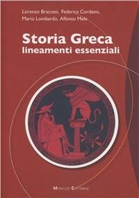 Storia greca. Lineamenti essenziali  - Libro Monduzzi 2006, Lettere | Libraccio.it