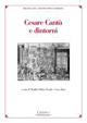 Cesare Cantù e dintorni  - Libro Cisalpino 2007, Biblioteca Archivio storico lombardo | Libraccio.it