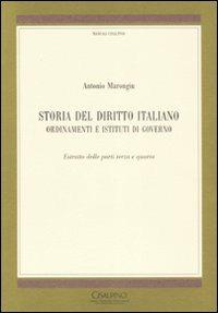 Storia del diritto italiano. Ordinamenti e istituti di governo. Estratto delle parti terza e quarta - Antonio Marongiu - Libro Cisalpino 2007 | Libraccio.it