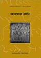 Epigrafia latina - Lorenzo Braccesi, Ulrico Agnati - Libro Monduzzi 2008, Storia antica | Libraccio.it