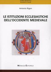 Le istituzioni ecclesiastiche dell'Occidente medievale