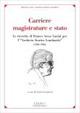 Carriere, magistrature e stato. Le ricerche di Franco Arese Lucini per l«Archivio Storico lombardo» (1950-1981)  - Libro Cisalpino 2008, Biblioteca Archivio storico lombardo | Libraccio.it