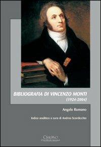 Bibliografia di Vincenzo Monti (1924-2004) - Angelo Romano - Libro Cisalpino 2009, Acta et studia | Libraccio.it