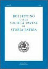 Bollettino della Società pavese di storia patria  - Libro Cisalpino 2009 | Libraccio.it