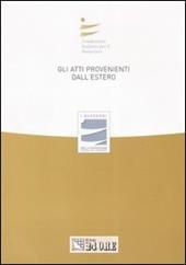 Gli atti provenienti dall'estero