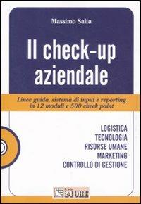 Il check-up aziendale. Con CD-ROM - Massimo Saita - Libro Il Sole 24 Ore 2008 | Libraccio.it