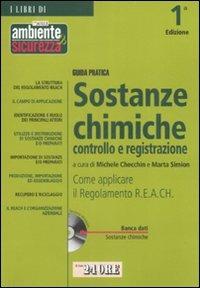 Guida pratica sostanze chimiche controllo e registrazione. Con CD-ROM  - Libro Il Sole 24 Ore 2009, Guide pratiche | Libraccio.it