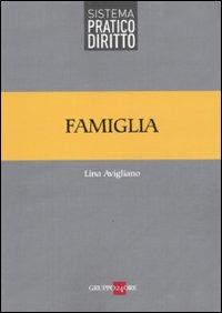 Famiglia - Lina Avigliano - Libro Il Sole 24 Ore 2011, Sistema pratico diritto | Libraccio.it