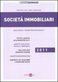 Società immobiliari - Carlo Delladio, Mario Jannaccone - Libro Il Sole 24 Ore 2011, Guida pratica fiscale | Libraccio.it
