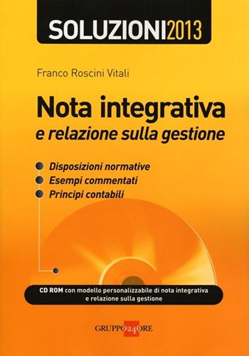 Nota integrativa e relazione sulla gestione. Con CD-ROM - Franco Roscini Vitali - Libro Il Sole 24 Ore 2012 | Libraccio.it
