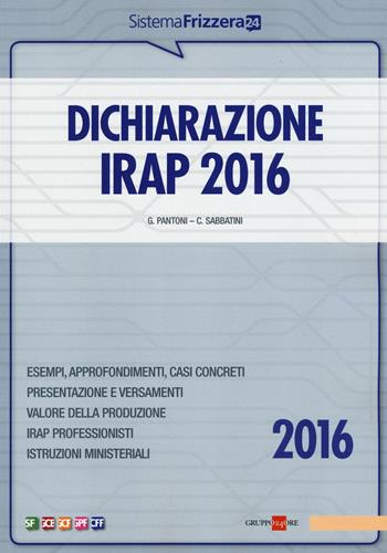 Dichiarazione Irap 2016 - Gioacchino Pantoni, Claudio Sabbatini - Libro Il Sole 24 Ore 2016, Sistema Frizzera | Libraccio.it