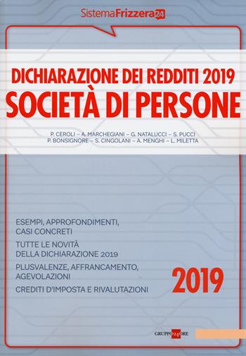 Dichiarazione dei redditi 2019. Società di persone  - Libro Il Sole 24 Ore 2018, Sistema Frizzera | Libraccio.it