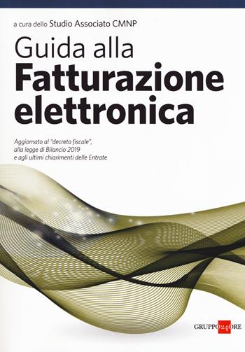 Guida alla fatturazione elettronica  - Libro Il Sole 24 Ore 2019 | Libraccio.it