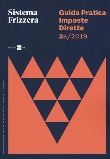 Guida pratica fiscale. Imposte dirette 2019. Vol. 2A  - Libro Il Sole 24 Ore 2019 | Libraccio.it