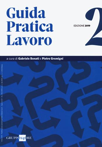 Guida pratica lavoro 2019/2  - Libro Il Sole 24 Ore 2019, Legale | Libraccio.it