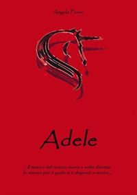Adele - Angelo Favini - Libro StreetLib 2019 | Libraccio.it