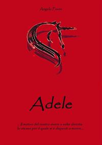 Adele - Angelo Favini - Libro StreetLib 2019 | Libraccio.it