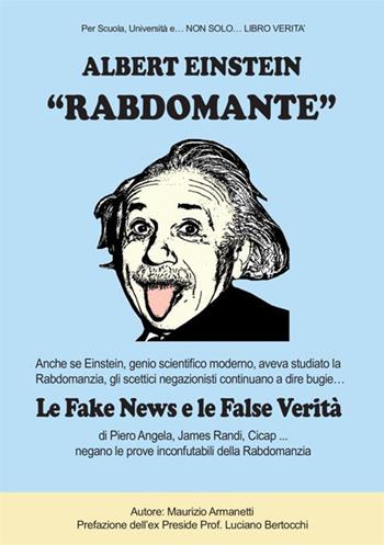 Albert Einstein «rabdomante» - Maurizio Armanetti - Libro StreetLib 2019 | Libraccio.it