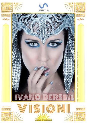 Visioni - Ivano Bersini - Libro StreetLib 2019 | Libraccio.it
