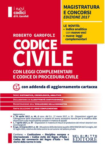 Codice civile con leggi complementari e codice di procedura civile. per download e accesso online - Roberto Garofoli - Libro Neldiritto Editore 2017, I nuovi codici | Libraccio.it