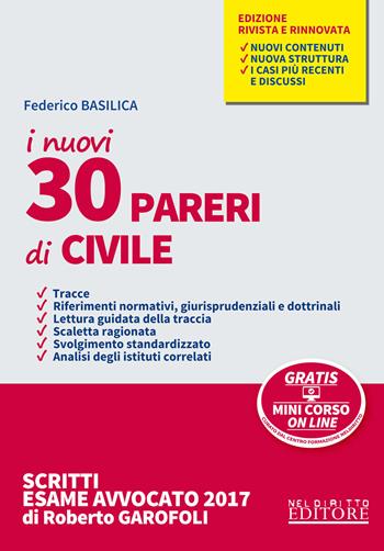 I nuovi 30 pareri di civile. Con Contenuto digitale per download e accesso online - Federico Basilica - Libro Neldiritto Editore 2017, Esame avvocato | Libraccio.it