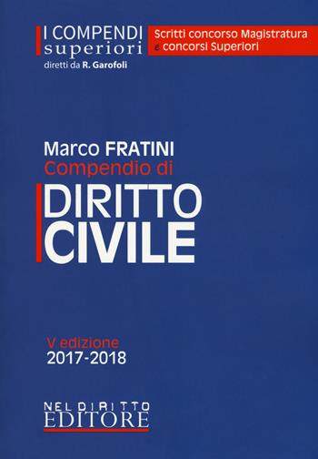 Compendio di diritto civile - Marco Fratini - Libro Neldiritto Editore 2017, I compendi superiori | Libraccio.it