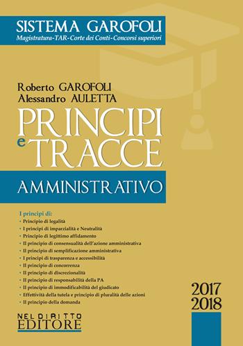 Principi e tracce di amministrativo - Roberto Garofoli - Libro Neldiritto Editore 2017, Sistema Garofoli | Libraccio.it