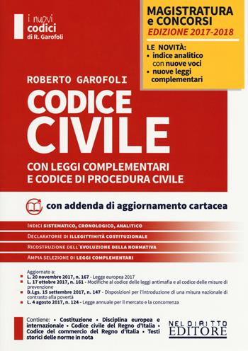 Codice civile con leggi complementari e codice di procedura civile. per download e accesso online - Roberto Garofoli - Libro Neldiritto Editore 2017, I nuovi codici | Libraccio.it