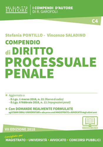 Compendio di diritto processuale penale. Con aggiornamento online - Stefania Pontillo, Vincenzo Saladino - Libro Neldiritto Editore 2018, I compendi d'autore | Libraccio.it