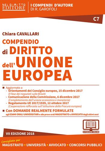 Compendio di diritto dell'Unione Europea. Con espansione online - Chiara Cavallari - Libro Neldiritto Editore 2018, I compendi d'autore | Libraccio.it