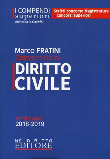 Compendio di diritto civile - Marco Fratini - Libro Neldiritto Editore 2018, I compendi superiori | Libraccio.it