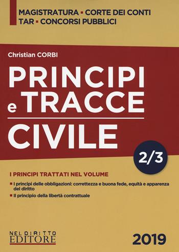 Principi e tracce. Civile. Vol. 2 - Christian Corbi - Libro Neldiritto Editore 2019, Tracce di magistratura | Libraccio.it