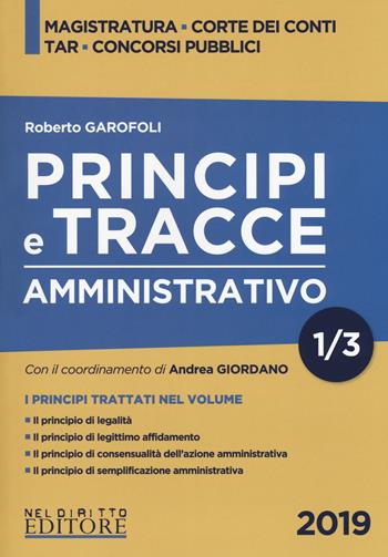 Principi e tracce. Amministrativo. Vol. 1 - Roberto Garofoli - Libro Neldiritto Editore 2019 | Libraccio.it