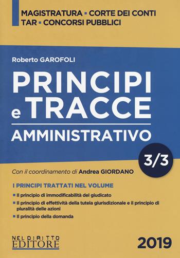 Principi e tracce. Amministrativo. Vol. 3 - Roberto Garofoli - Libro Neldiritto Editore 2019 | Libraccio.it